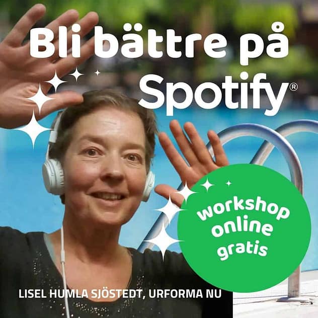 Bli bättre på Spotify - en gratis workshop online med Lisel Humla