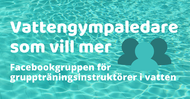Länk till facebook-gruppen Vattengympaledare som vill mer och Melodifestivalen 💙 Vattengympa